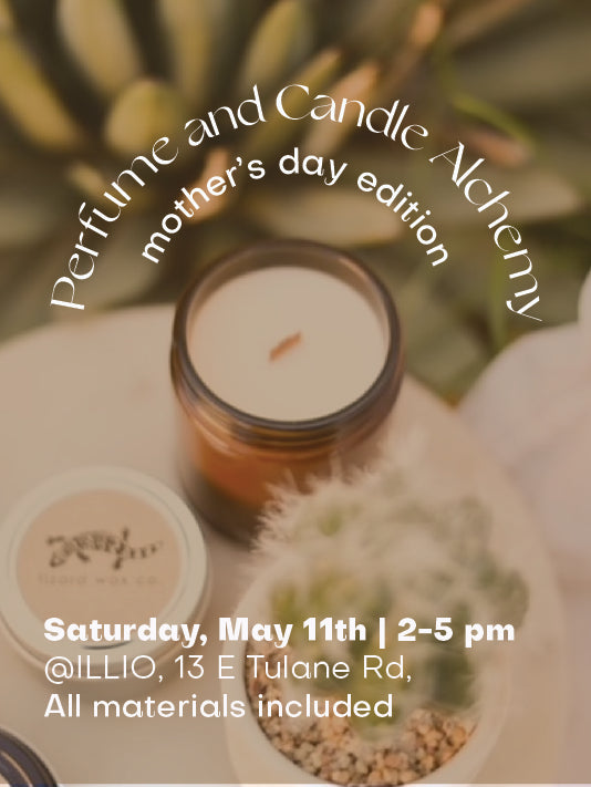 Organic Perfume & Candle Alchemy: May 11th